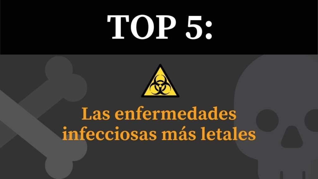 Top 5 Las enfermedades infecciosas más letales