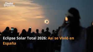 Eclipse Solar Total 2026 Así se Vivió en España